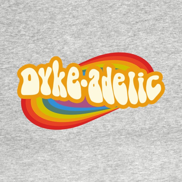 Dyke-adelic by Harley C